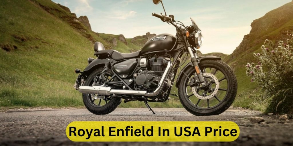 Royal Enfield In USA Price