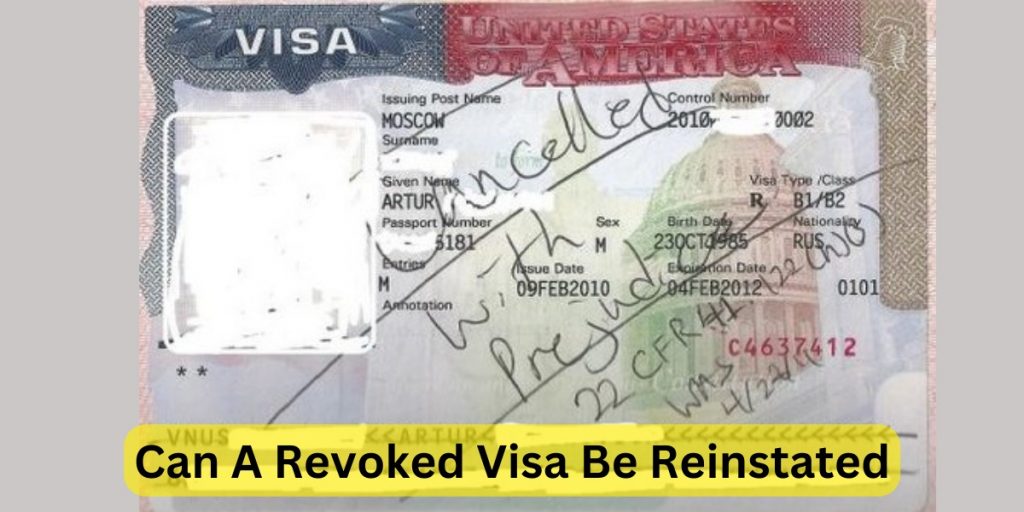 Can A Revoked Visa Be Reinstated