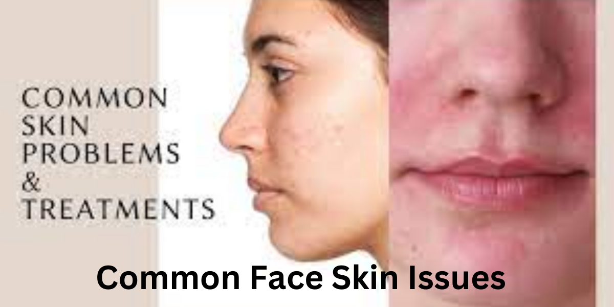 common face skin issues
